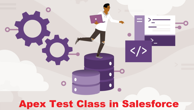 Apex Test Class in Salesforce – Lear All About It